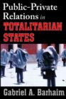 Public-Private Relations in Totalitarian States - Book