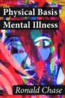 The Physical Basis of Mental Illness - Book