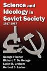 Science and Ideology in Soviet Society : 1917-1967 - Book