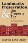 Landmarks Preservation and the Property Tax : Assessing Landmark Buildings for Real Taxation Purposes - Book