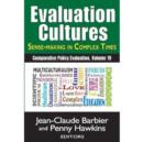 Evaluation Cultures : Sense-Making in Complex Times - Book