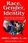 Race, Gender, and Identity : A Social Science Comparative Analysis of Africana Culture - Book