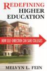 Redefining Higher Education : How Self-Direction Can Save Colleges - Book