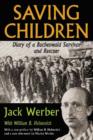 Saving Children : Diary of a Buchenwald Survivor and Rescuer - Book