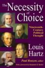 The Necessity of Choice : Nineteenth Century Political Thought - Book