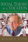 Social Theory as a Vocation : Genres of Theory Work in Sociology - Book