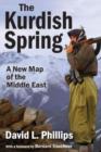 The Kurdish Spring : A New Map of the Middle East - Book