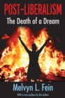 Post-Liberalism : The Death of a Dream - Book