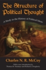 The Structure of Political Thought : A Study in the History of Political Ideas - Book