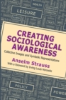 Creating Sociological Awareness : Collective Images and Symbolic Representations - Book