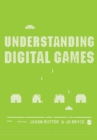 Understanding Digital Games - Book