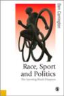 Race, Sport and Politics : The Sporting Black Diaspora - Book