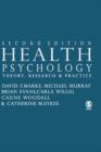 Health Psychology : Theory, Research and Practice - Book
