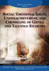 Social/Emotional Issues, Underachievement, and Counseling of Gifted and Talented Students - Book