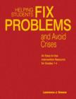 Helping Students Fix Problems and Avoid Crises : An Easy-to-Use Intervention Resource for Grades 1-4 - Book