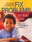Helping Students Fix Problems and Avoid Crises : An Easy-to-Use Intervention Resource for Grades 1-4 - Book