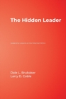 The Hidden Leader : Leadership Lessons on the Potential Within - Book