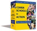 Comer Schools in Action : The 3-Volume Field Guide - Book