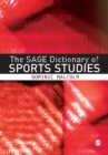 The SAGE Dictionary of Sports Studies - Book