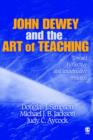 John Dewey and the Art of Teaching : Toward Reflective and Imaginative Practice - Book