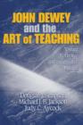John Dewey and the Art of Teaching : Toward Reflective and Imaginative Practice - Book