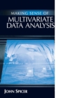 Making Sense of Multivariate Data Analysis : An Intuitive Approach - Book