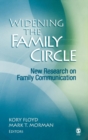 Widening the Family Circle : New Research on Family Communication - Book