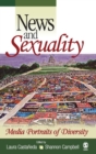 News and Sexuality : Media Portraits of Diversity - Book