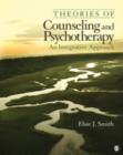 Theories of Counseling and Psychotherapy : An Integrative Approach - Book