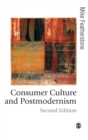 Consumer Culture and Postmodernism - Book