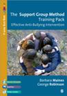 The Support Group Method Training Pack : Effective Anti-Bullying Intervention - Book
