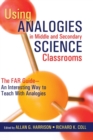 Using Analogies in Middle and Secondary Science Classrooms : The FAR Guide - An Interesting Way to Teach With Analogies - Book