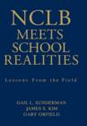 NCLB Meets School Realities : Lessons From the Field - Book