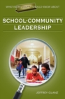 What Every Principal Should Know About School-Community Leadership - Book