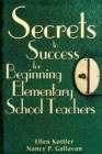Secrets to Success for Beginning Elementary School Teachers - Book