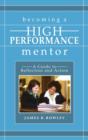 Becoming a High-Performance Mentor : A Guide to Reflection and Action - Book