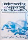 Understanding and Supporting Children with ADHD : Strategies for Teachers, Parents and Other Professionals - Book