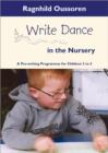 Write Dance in the Nursery : A Pre-writing Programme for Children 3 to 5 - Book