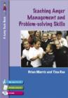 Teaching Anger Management and Problem-solving Skills for 9-12 Year Olds - Book