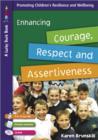 Enhancing Courage, Respect and Assertiveness for 9 to 12 Year Olds - Book