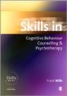 Skills in Cognitive-behaviour Counselling and Psychotherapy - Book