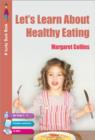 Let's Learn about Healthy Eating - Book