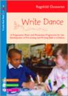 Write Dance : A Progessive Music and Movement Programme for the Development of Pre-writing and Writing Skills - Book