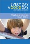 Every Day a Good Day : Establishing Routines in Your Early Years Setting - Book
