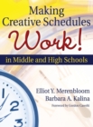 Making Creative Schedules Work in Middle and High Schools - Book