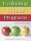 Evaluating School Programs : An Educator's Guide - Book