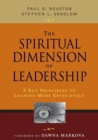 The Spiritual Dimension of Leadership : 8 Key Principles to Leading More Effectively - Book