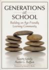 Generations at School : Building an Age-Friendly Learning Community - Book