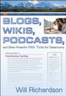 Blogs, Wikis, Podcasts, and Other Powerful Web Tools for Classrooms - Book