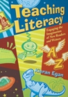 Teaching Literacy : Engaging the Imagination of New Readers and Writers - Book